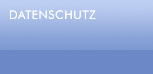 DATENSCHUTZ